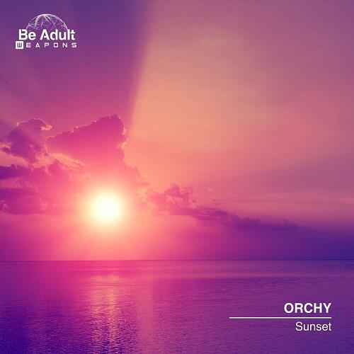 ORCHY - Sunset [BAW075]